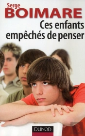 Ces Enfants Empêchés De Penser