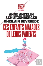 Ces Enfants Malades De Leurs Parents