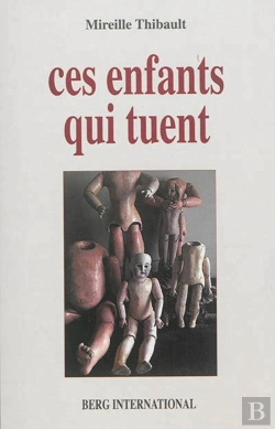 Bertrand.pt - Ces Enfants Qui Tuent ; Le Crime De Sang Chez L'Enfant