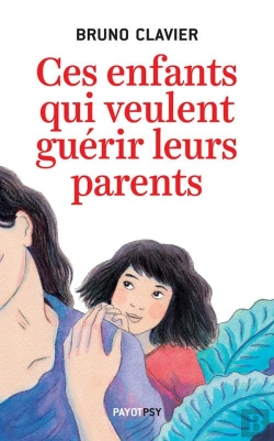 Bertrand.pt - Ces Enfants Qui Veulent Guérir Leurs Parents