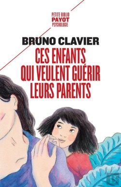 Bertrand.pt - Ces Enfants Qui Veulent Guerir Leurs Parents
