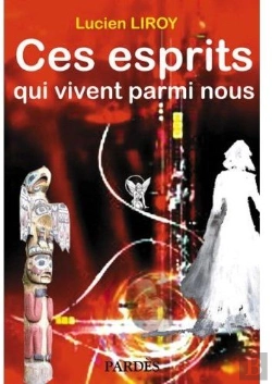 Bertrand.pt - Ces Esprits Qui Vivent Parmi Nous