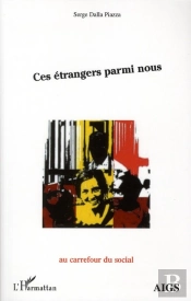 Ces Étrangers Parmi Nous
