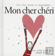 Ces Êtres Aimés Et Imparfaits... Mon Cher Chéri