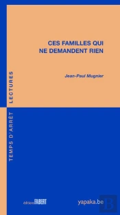 Ces Familles Qui Ne Demandent Rien
