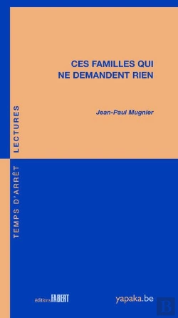 Bertrand.pt - Ces Familles Qui Ne Demandent Rien