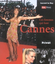 Ces Femmes Qui Font Cannes