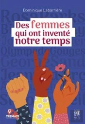 Ces Femmes Qui Ont Invente Notre Temps
