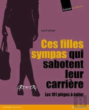 Ces Filles Sympas Qui Sabotent Leur Carriere