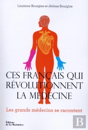 Ces Français Qui Révolutionnent La Médecine