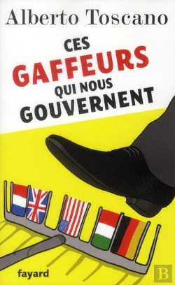 Bertrand.pt - Ces Gaffeurs Qui Nous Gouvernent