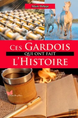 Bertrand.pt - Ces Gardois Qui Ont Fait L'Histoire