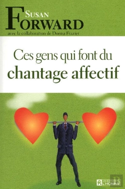 Bertrand.pt - Ces Gens Qui Font Du Chantage Affectif