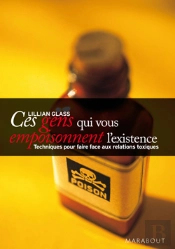 Ces Gens Qui Nous Empoisonnent L'Existence