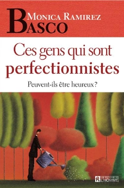 Bertrand.pt - Ces Gens Qui Sont Perfectionnistes ; Peuvent-Ils Etre Heureux?