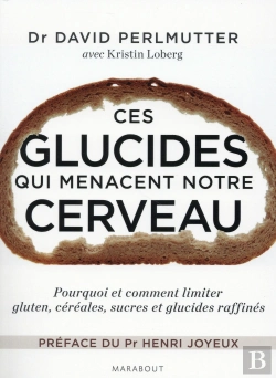 Bertrand.pt - Ces Glucides Qui Menacent Notre Cerveau