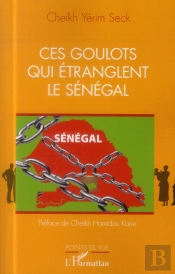 Ces Goulots Qui Étranglent Le Sénégal