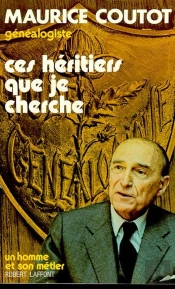 Ces Heritiers Que Je Cherche