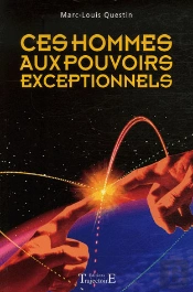 Ces Hommes Aux Pouvoirs Exceptionnels