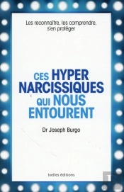 Ces Hyper Narcissiques Qui Nous Entourent