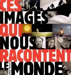 Bertrand.pt - Ces Images Qui Nous Racontent Le Monde