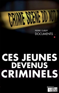 Bertrand.pt - Ces Jeunes Devenus Criminels