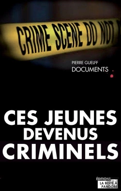 Bertrand.pt - Ces Jeunes Devenus Criminels