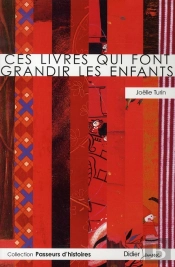 Ces Livres Qui Font Grandir Les Enfants