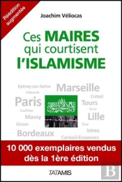 Ces Maires Qui Courtisent L'Islamisme