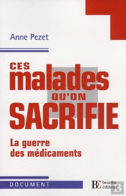 Bertrand.pt - Ces Maladies Qu'On Sacrifie ; La Guerre Des Médicaments