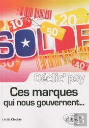 Ces Marques Qui Nous Gouvernent...