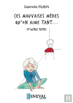 Bertrand.pt - Ces Mauvaises Meres Qu'On Aime Tant ... Et Autres Textes
