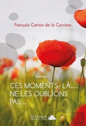 Ces Moment-La Ne Les Oublions Pas