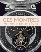 Ces Montres Qui Vous Font Rêver
