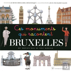 Bertrand.pt - Ces Monuments Qui Racontent Bruxelles