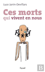 Ces Morts Qui Vivent En Nous