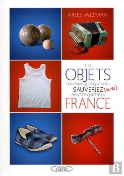 Bertrand.pt - Ces Objets Emblematiques Que Vous Sauveriez (Ou Pas) Avant De Quitter La France