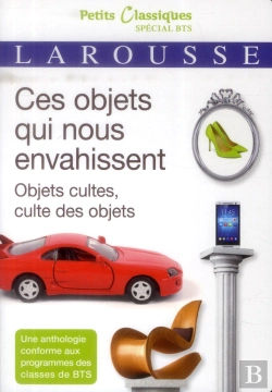 Bertrand.pt - Ces Objets Qui Nous Envahissent : Objets Cultes, Cultes Des Objets