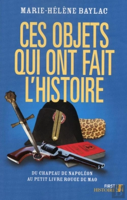 Bertrand.pt - Ces Objets Qui Ont Fait L'Histoire