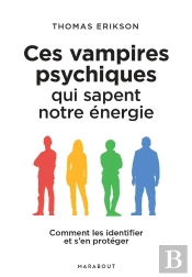 Ces Personnes Qui Sapent Votre Énergie