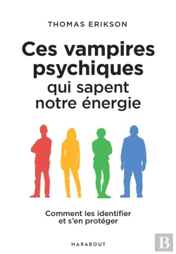 Bertrand.pt - Ces Personnes Qui Sapent Votre Énergie