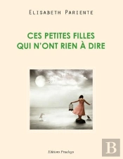Ces Petites Filles Qui N Ont Rien A Dire
