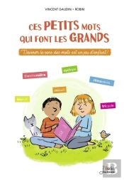 Ces Petits Mots Qui Font Les Grands