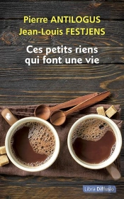 Ces Petits Riens Qui Font Une Vie