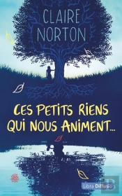 Ces Petits Riens Qui Nous Animent