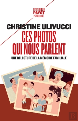 Bertrand.pt - Ces Photos Qui Nous Parlent ; Une Relecture De La Mémoire Familiale
