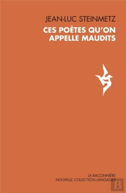 Bertrand.pt - Ces Poètes Qu'On Appelle Maudits
