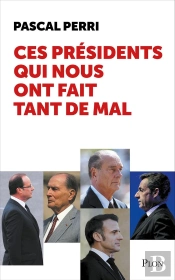 Ces Présidents Qui Nous Ont Fait Tant De Mal
