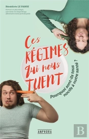 Ces Regimes Qui Nous Tuent