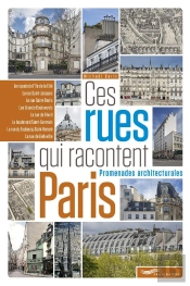 Ces Rues Qui Racontent Paris